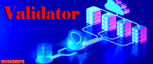 ولیدیتور validator چیست؟ | تحلیل ولیدیتورها و تاثیر آن بر امنیت و انعطاف پذیری شبکه