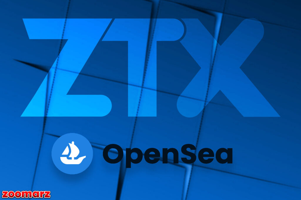 اطلاعیه: راه اندازی ZTX drop با مشارکت OpenSea